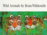 Wildsmith, Brian: Wild Animals