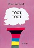 Wildsmith, Brian: Toot, Toot