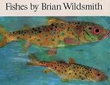 Wildsmith, Brian: Fishes