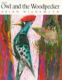 Wildsmith, Brian: The Owl and the Woodpecker
