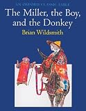 Wildsmith, Brian: The Miller, the Boy, and the Donkey