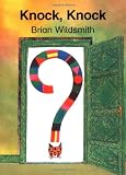Wildsmith, Brian: Knock, Knock