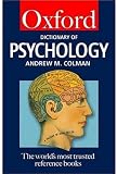 Colman, Andrew W.: A Dictionary of Psychology Colman, Andrew W.: A Dictionary of Psychology