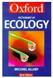 Allaby, Michael: A Dictionary of Ecology Allaby, Michael: A Dictionary of Ecology