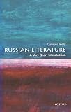 Kelly, Catriona: Russian Literature: A Very Short Introduction Kelly, Catriona: Russian Literature: A Very Short Introduction