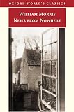 Morris, William: News from Nowhere or an Epoch of Rest: Being Some Chapters from a Utopian Romance