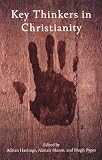 Hastings, Adrian: Key Thinkers in Christianity Hastings, Adrian: Key Thinkers in Christianity