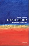 Allingham, Michael: Choice Theory: A Very Short Introduction