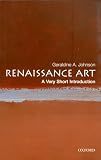 Johnson, Geraldine A.: Renaissance Art: A Very Short Introduction Johnson, Geraldine A.: Renaissance Art: A Very Short Introduction