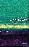 Cottington, David: Modern Art: A Very Short Introduction