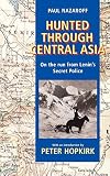 Nazaroff, Paul: Hunted Through Central Asia Nazaroff, Paul: Hunted Through Central Asia