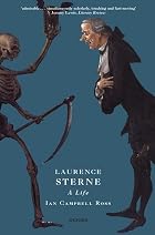 Laurence Sterne: A Life by Ian Campbell Ross