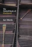 Morris, Jan: The Oxford Book of Oxford