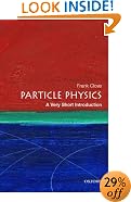 Particle Physics: A Very Short Introduction
