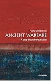 Sidebottom, Harry: Ancient Warfare: A Very Short Introduction Sidebottom, Harry: Ancient Warfare: A Very Short Introduction