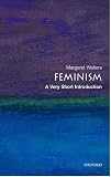 Walters, Margaret: Feminism: A Very Short Introduction Walters, Margaret: Feminism: A Very Short Introduction
