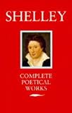 Shelley, Percy Bysshe: Poetical Works of Shelley Shelley, Percy Bysshe: Poetical Works of Shelley