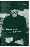 Flower, Robin: The Western Island or the Great Blasket Flower, Robin: The Western Island or the Great Blasket