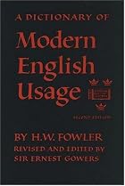 A Dictionary of Modern English Usage by H.&hellip;