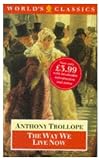 Trollope, Anthony: The Way We Live Now Trollope, Anthony: The Way We Live Now