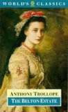 Trollope, Anthony: The Belton Estate