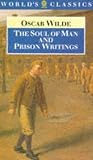 Wilde, Oscar: The Soul of Man and Prison Writings