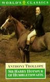 Trollope, Anthony: Sir Harry Hotspur of Humblethwaite Trollope, Anthony: Sir Harry Hotspur of Humblethwaite
