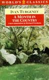 Ivan Sergeevich Turgenev: A Month in the Country: A Comedy in Five Acts
