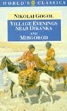 Gogol, Nikolai Vasilevich: Village Evenings Near Dikanka and Mirgorod Gogol, Nikolai Vasilevich: Village Evenings Near Dikanka and Mirgorod