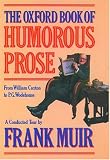 Muir, Frank: The Oxford Book of Humorous Prose