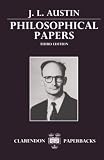 Austin, J.L.: Philosophical Papers Austin, J.L.: Philosophical Papers