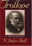 Hall, N. John: Trollope: A Biography