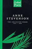 Stevenson, Anne: The Collected Poems of Anne Stevenson 1955-1995
