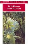 Hudson, W. H.: Green Mansions Hudson, W. H.: Green Mansions