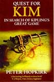 Hopkirk, Peter: Quest for Kim: In Search of Kipling's Great Game Hopkirk, Peter: Quest for Kim: In Search of Kipling's Great Game