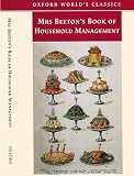 Mrs Beeton's Book of Household Management (0192833456) by Humble, Nicola Humble, Nicola: Mrs Beeton's Book of Household Management