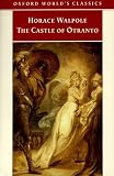 The Castle of Otranto (0192834401) by Walpole, Horace Walpole, Horace: The Castle of Otranto