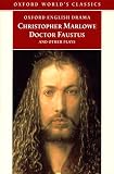 Marlowe, Christopher: Doctor Faustus and Other Plays Marlowe, Christopher: Doctor Faustus and Other Plays