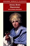 Behn, Aphra: Oroonoko, and Other Writings Behn, Aphra: Oroonoko, and Other Writings