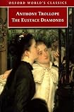 Trollope, Anthony: The Eustace Diamonds Trollope, Anthony: The Eustace Diamonds
