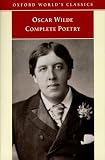 Wilde, Oscar: Complete Poetry Wilde, Oscar: Complete Poetry