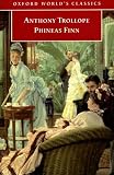 Trollope, Anthony: Phineas Finn Trollope, Anthony: Phineas Finn