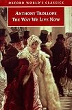 Trollope, Anthony: The Way We Live Now