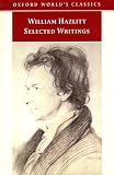 Hazlitt, William: Selected Writings Hazlitt, William: Selected Writings