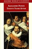 Dumas, Alexandre: Twenty Years After Dumas, Alexandre: Twenty Years After
