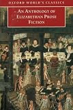 Salzman, Paul: An Anthology of Elizabethan Prose Fiction Salzman, Paul: An Anthology of Elizabethan Prose Fiction