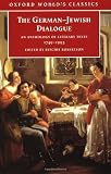 Robertson, Ritchie: The German-Jewish Dialogue: An Anthology of Literary Texts, 1749-1993