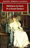 Le Fanu, Sheridan: In a Glass Darkly Le Fanu, Sheridan: In a Glass Darkly