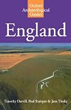 Darvill, Timothy: England: An Oxford Archaeological Guide to Sites from Earliest Times to Ad 1600