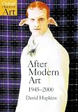 Hopkins, David: After Modern Art, 1945-2000 Hopkins, David: After Modern Art, 1945-2000